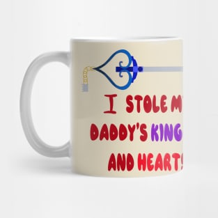I stole my daddy’s kingdom and heart Mug